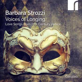 CD Strozzi / Frescobaldi / Ceruleo: Voices Of Longing