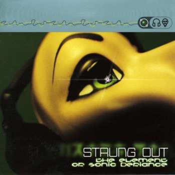Album Strung Out: The Element Of Sonic Defiance