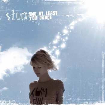 Album Stun: And At Least You Dance