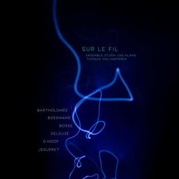Album Thomas Van Haeperen: Sur Le Fil 