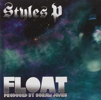 Album Styles P: Float