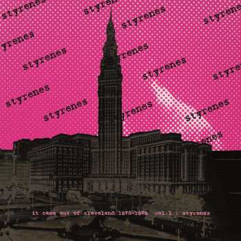 LP Styrenes: It Came From Cleveland-1973-1979 Vol.1