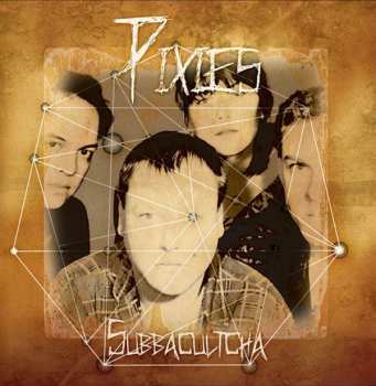 CD Pixies: Subbacultcha