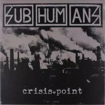 Subhumans: Crisis Point
