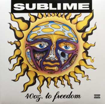 2LP Sublime: 40oz. To Freedom