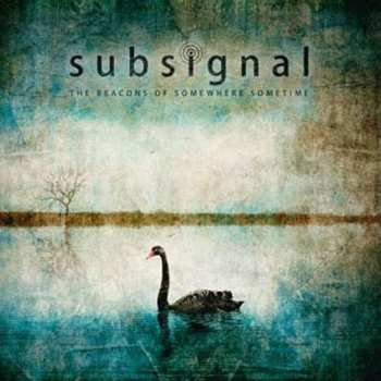 Album Subsignal: The Beacons Of Somewhere Sometime