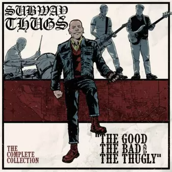 Subway Thugs: The Good The Bad And The Thugly (The Complete Collection)