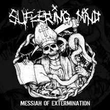 LP Suffering Mind: Messiah of Extermination