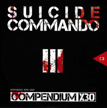 9CD/DVD/Doos Suicide Commando: Compendium X30 Dependent 1999-2007