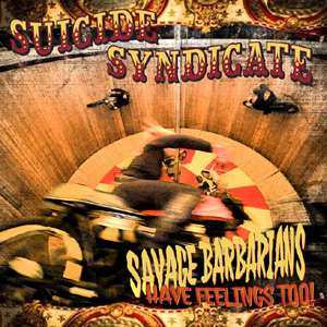 CD Suicide Syndicate: Savage Barbarians... Have Feelings Too!