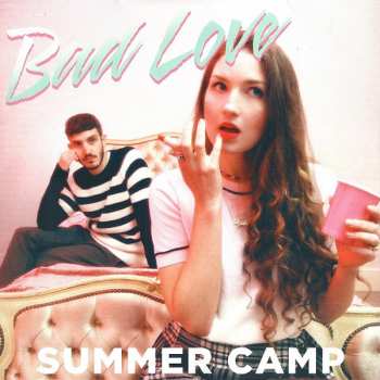 LP Summer Camp: Bad Love