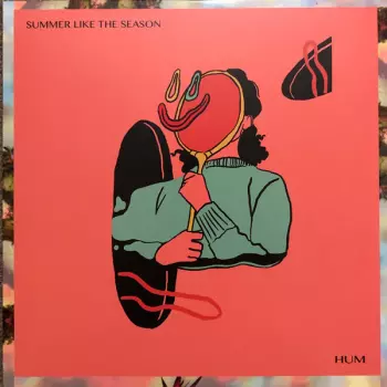 Summer Like The Season: Hum