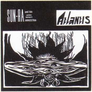 Album The Sun Ra Arkestra: Atlantis