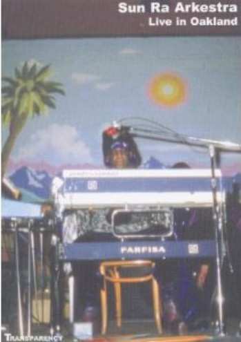 DVD The Sun Ra Arkestra: Live In Oakland