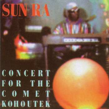 CD Sun Ra: Concert For The Comet Kohoutek