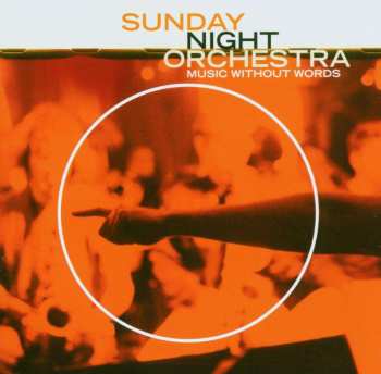 CD Sunday Night Orchestra: Music Without Words
