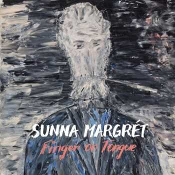 Album Sunna Margrét Þórisdóttir: Finger On Tongue