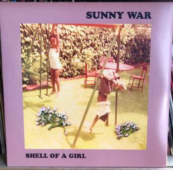 LP Sunny War: Shell of a Girl LTD | CLR