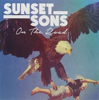 Album Sunset Sons: On The Road
