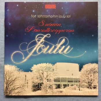 Album Suomen Kansallisoopperan Orkesteri: Nyt Tähtitarhoihin Laulu Soi - Suomen Kansallisoopperan Joulu = Jul Med Finlands Nationalopera