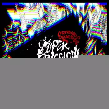 Liquidarlo Celuloide: Superfricción 