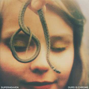 CD Superheaven: Ours Is Chrome
