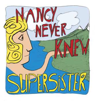 Album Supersister: Nancy Never Knew