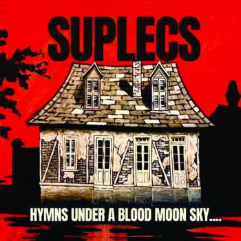 Album Suplecs: Hymns Under A Blood Moon Sky
