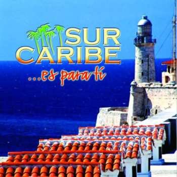 Album Sur Caribe: Es Para Ti