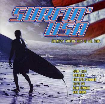 Album Surfin' Usa: Greatest Surfin Hits Of All Time / Va: Surfin' Usa: Greatest Surfin Hits Of All Time