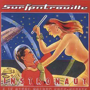 Surfpatrouille: Instronaut & 15 Other Golden Surf-Greats