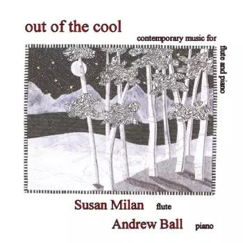 Out Of The Cool: Contemporary Music For Flute And Piano
