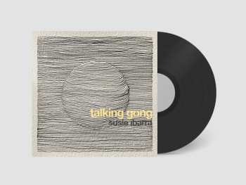 LP Susie Ibarra: Talking Gong