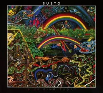 Susto: & I'm Fine Today