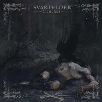LP Svartelder: Trenches