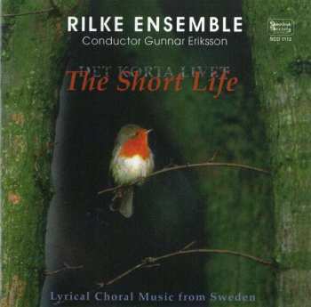 CD Rilkeensemblen: Det Korta Livet = The Short Life