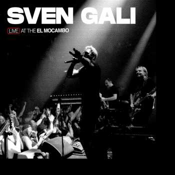 Album Sven Gali: Live At The El Mocambo