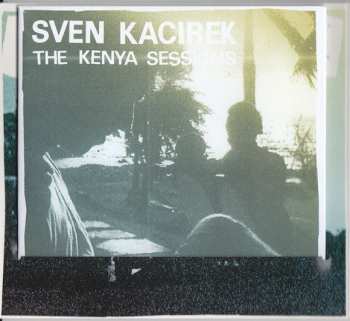 CD Sven Kacirek: The Kenya Sessions