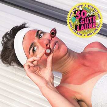 CD Sven Van Thom: So Geht Gute Laune