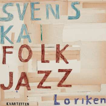 LP Svenska Folkjazzkvartetten: Loriken