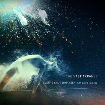Album Sverre Knut Johansen: The Vast Expanse