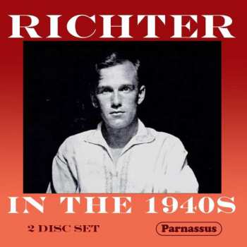 2CD Sviatoslav Richter: Richter In The 1940s