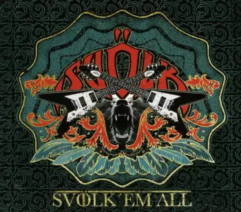 Svölk: Svölk 'Em All