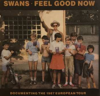 2CD Swans: Children Of God / Feel Good Now