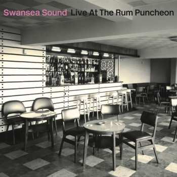 LP Swansea Sound: Live At The Rum Puncheon