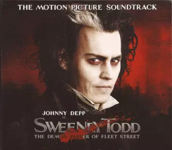 Sweeney Todd: The Demon Barber Of Fleet Street (The Motion Picture Soundtrack)