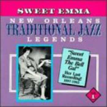Album Sweet Emma: Sweet Emma The Bell Gal (Her Last Recording! 1897-1983)