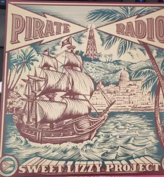 Sweet Lizzy Project: Pirate Radio
