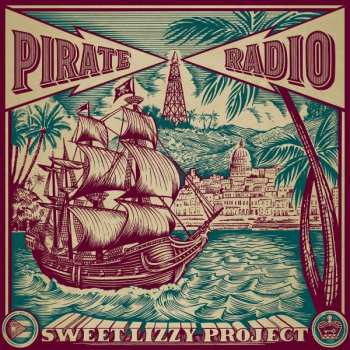 CD Sweet Lizzy Project: Pirate Radio