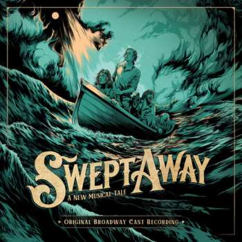 CD "Swept Away" Original Broadway Cast: Swept Away: A New Musical Tale